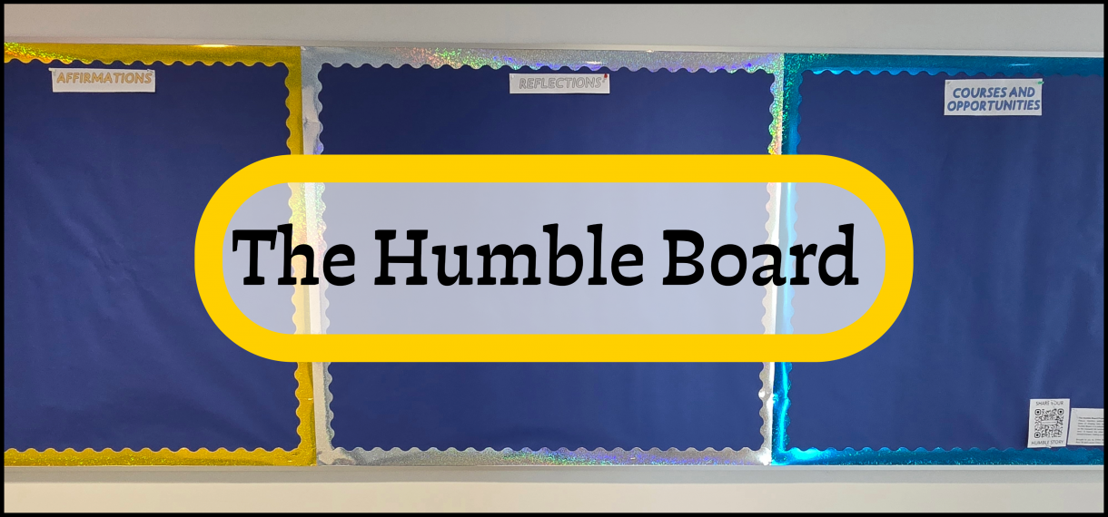 The Humble Board shows three square bulletin boards with the first saying Affirmations at the top, the second says Reflections, and the third says Courses and Opportunities.
