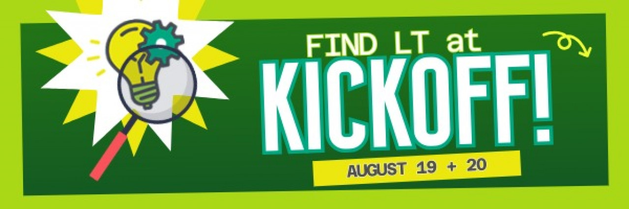 FIND LT at Kickoff August 19 + 20 