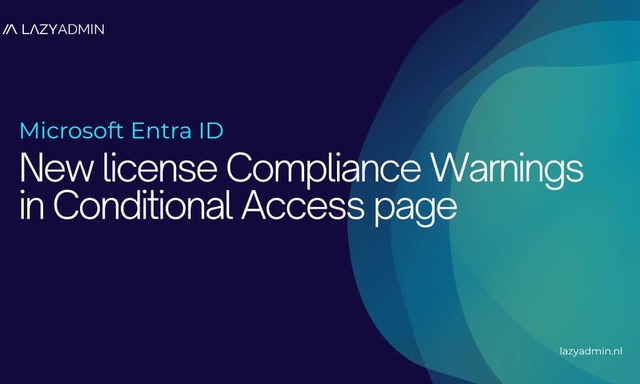 Microsoft started Tracking your Entra ID License Usage — LazyAdmin